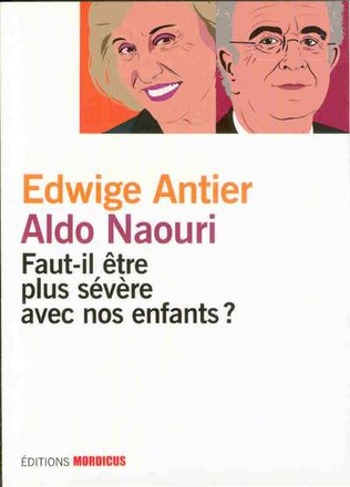 FAUT-IL ETRE PLUS SEVERE AVEC NOS ENFANTS ?