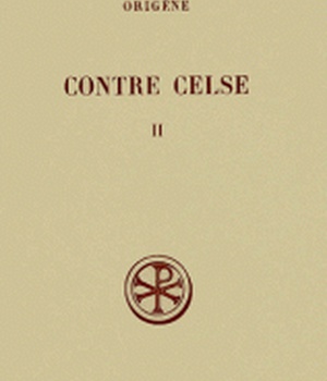 SC 136 CONTRE CELSE - TOME 2 (LIVRE III-IV)