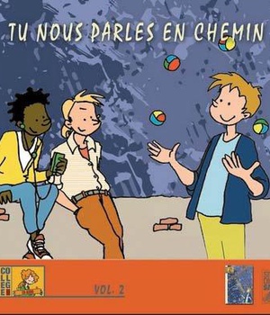 TU NOUS PARLES EN CHEMIN - COLLEGE VOL 2