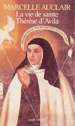 LA VIE DE SAINTE THERESE D'AVILA ( BICP* )