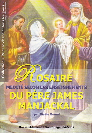 ROSAIRE SELON LES ENSEIGNEMENTS DU PERE JAMES MANJACKAL - L33