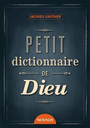 PETIT DICTIONNAIRE DE DIEU