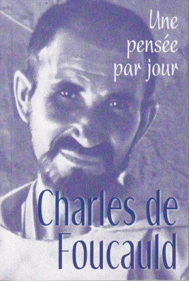 CHARLES DE FOUCAULD : UNE PENSEE PAR JOUR