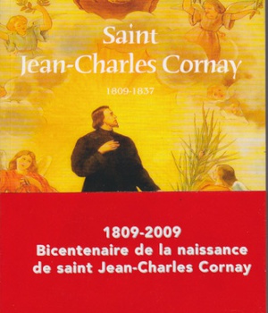 SAINT JEAN-CHARLES CORNAY - 1809-2009 BICENTENAIRE DE LA NAISSANCE