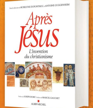 APRES JESUS - L'INVENTION DU CHRISTIANISME ( BICP* )