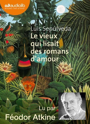 LE VIEUX QUI LISAIT DES ROMANS D'AMOUR - LIVRE AUDIO 1 CD MP3