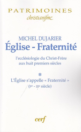 EGLISE - FRATERNITE, TOME 1