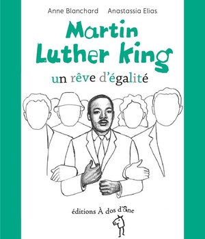 MARTIN LUTHER KING, UN REVE D'EGALITE