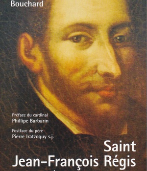 SAINT JEAN FRANCOIS REGIS, TEMOIN DE L'EVANGILE POUR AUJOURD'HUI