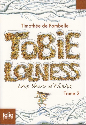 TOBIE LOLNESS - VOL02 - LES YEUX D'ELISHA