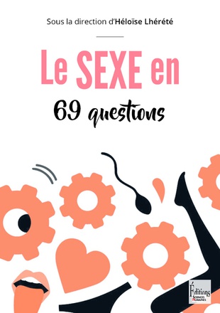 LE SEXE EN 69 QUESTIONS