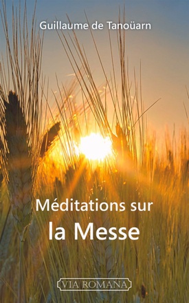MEDITATIONS SUR LA MESSE