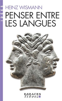 PENSER ENTRE LES LANGUES (ESPACES LIBRES - IDEES)