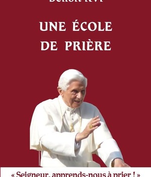 UNE ECOLE DE PRIERE - A SEIGNEUR, APPRENDS-NOUS A PRIERA !A