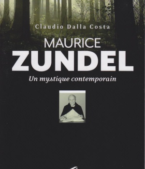 MAURICE ZUNDEL, UN MYSTIQUE CONTEMPORAIN