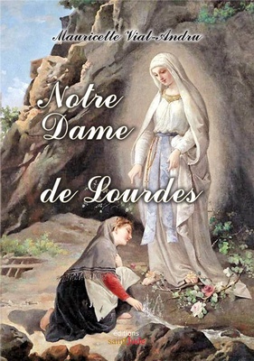 NOTRE-DAME DE LOURDES - JE SUIS L'IMMACULEE CONCEPTION