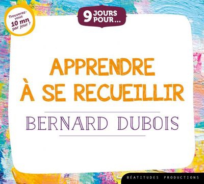 9 JOURS POUR ... APPRENDRE A SE RECUEILLIR LIVRE AUDIO