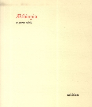 AETHIOPIA ET AUTRES SOLEILS