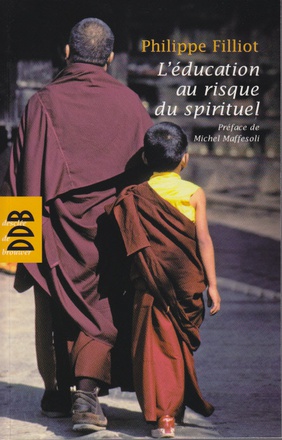 L'EDUCATION AU RISQUE DU SPIRITUEL