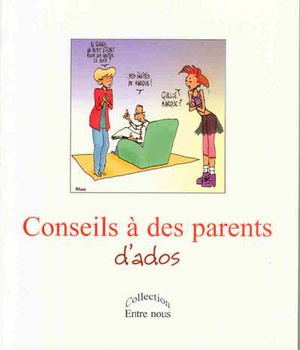 CONSEILS A DES PARENTS D'ADOS
