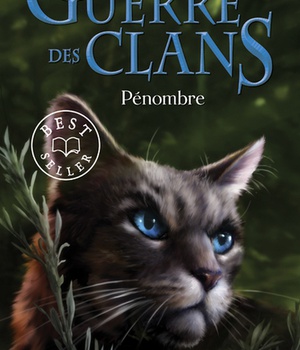 LA GUERRE DES CLANS - CYCLE III LE POUVOIR DES ETOILES - TOME 5 PENOMBRE - VOL05