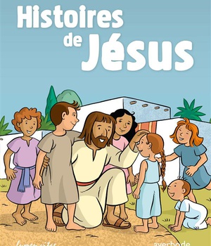 HISTOIRES DE JESUS