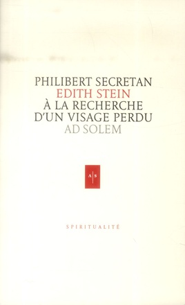 EDITH STEIN - A LA RECHERCHE D'UN VISAGE PERDU