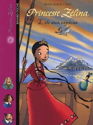 PRINCESSE ZELINA, TOME 06 - L'ILE AUX ESPIONS