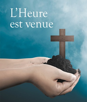 L'HEURE EST VENUE