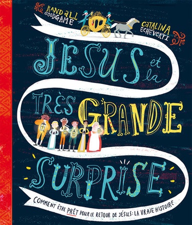 JESUS ET LA TRES GRANDE SURPRISE