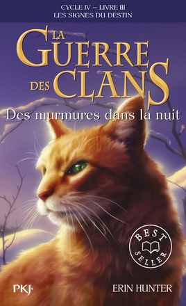 LA GUERRE DES CLANS - CYCLE IV - LIVRE 3 DES MURMURES DANS LA NUIT - VOL21
