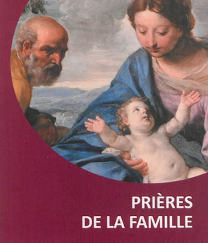 PRIERES DE LA FAMILLE - REVUE ET AUGMENTEE