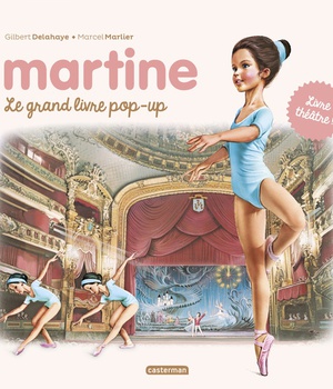 MARTINE - LE GRAND LIVRE POP-UP - LIVRE THEATRE