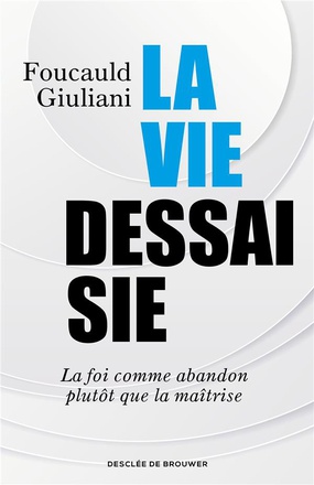 LA VIE DESSAISIE