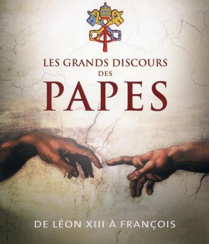 LES GRANDS DISCOURS DES PAPES
