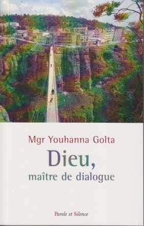 DIEU,MAITRE DE DIALOGUE ENTRE CHRETIENS ET MUSULMANS