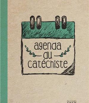 AGENDA DU CATECHISTE - EDITIONS CRER