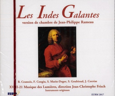 LES INDES GALANTES - VERSION DE CHAMBRE DE JEAN-PHILIPPE RAMEAU - AUDIO