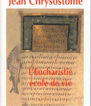 L'EUCHARISTIE, ECOLE DE VIE