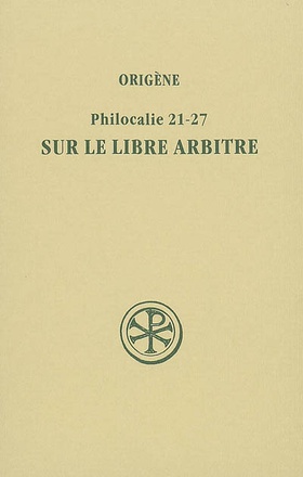 SC 226 PHILOCALIE 21-27 SUR LE LIBRE ARBITRE