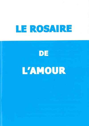 LE ROSAIRE DE L'AMOUR DPTS