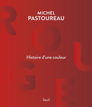 ROUGE, HISTOIRE D'UNE COULEUR