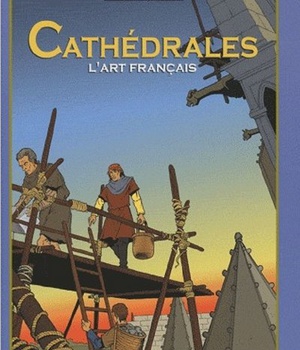 CATHEDRALES : L'ART FRANCAIS - BD