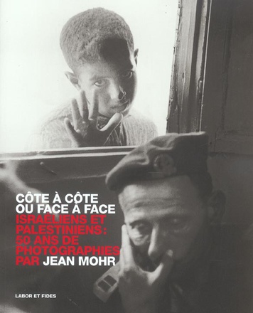 COTE A COTE OU FACE A FACE - ISRAELIENS ET PALESTINIENS: 50 ANS DE PHOTOGRAPHIES