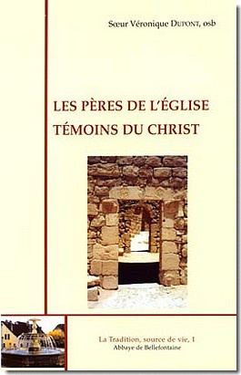 LES PERES DE L'EGLISE, TEMOINS DU CHRIST
