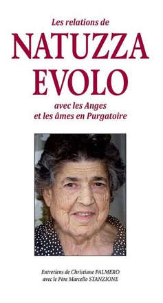 LES RELATIONS DE NATUZZA EVOLO AVEC LES ANGES ET LES AMES EN PURGATOIRE (NVELLE ED.)