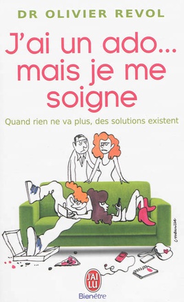 J'AI UN ADO... MAIS JE ME SOIGNE