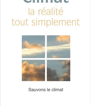 CLIMAT ? LA REALITE... TOUT SIMPLEMENT