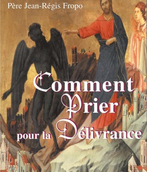 COMMENT PRIER POUR LA DELIVRANCE