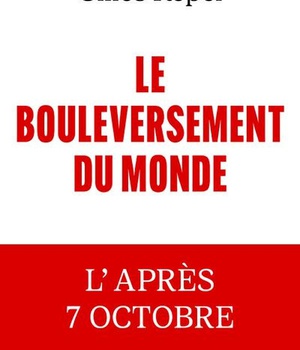 LE BOULEVERSEMENT DU MONDE - L'APRES 7 OCTOBRE